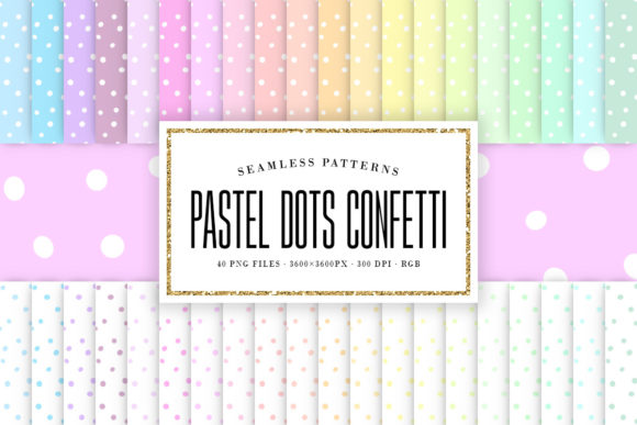 Download Pastel Dots Confetti Seamless Patterns - Pastel dots Collection